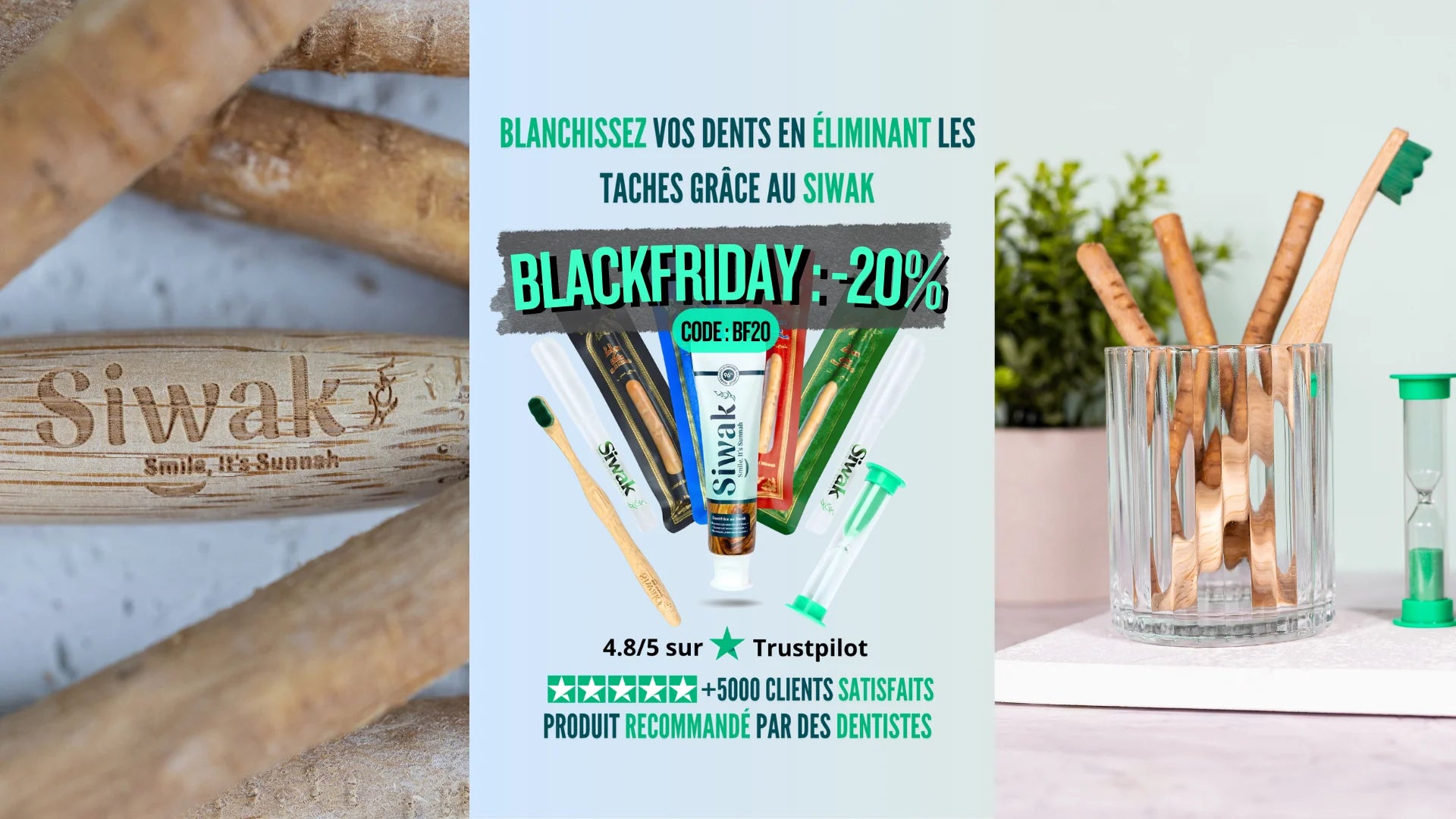 Profitez du black friday chez SIWAKSMILE Avec notre code promo BF20 